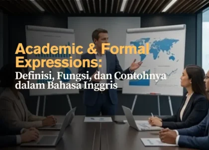 academic-formal-expressions-definisi-fungsi-dan-contohnya-dalam-bahasa-inggris