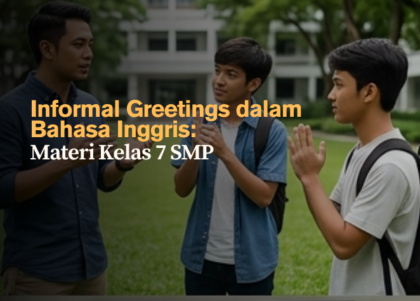 informal-greetings-dalam-bahasa-inggris-materi-kelas-7-smp