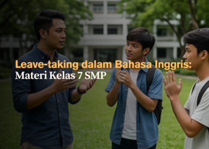 leave-taking-dalam-bahasa-inggris-materi-smp-kelas-7