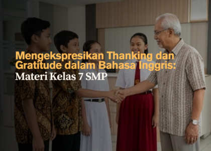 mengekspresikan-thanking-dan-gratitude-dalam-bahasa-inggris-materi-smp-kelas-7