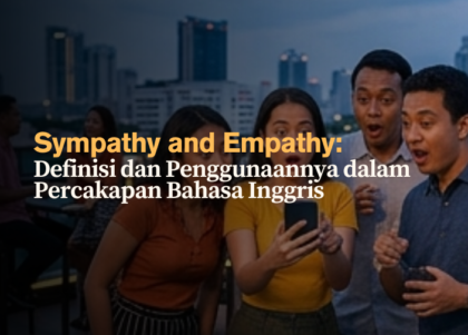 sympathy-and-empathy-definisi-dan-penggunaannya-dalam-percakapan-bahasa-inggris