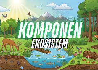 KOMPONEN EKOSISTEM