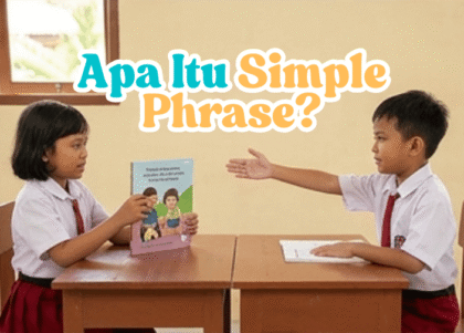 Struktur dan Jenis-Jenis Simple Phrase