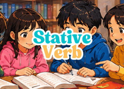 Penerapan Stative Verb dalam Menulis dan Berbicara